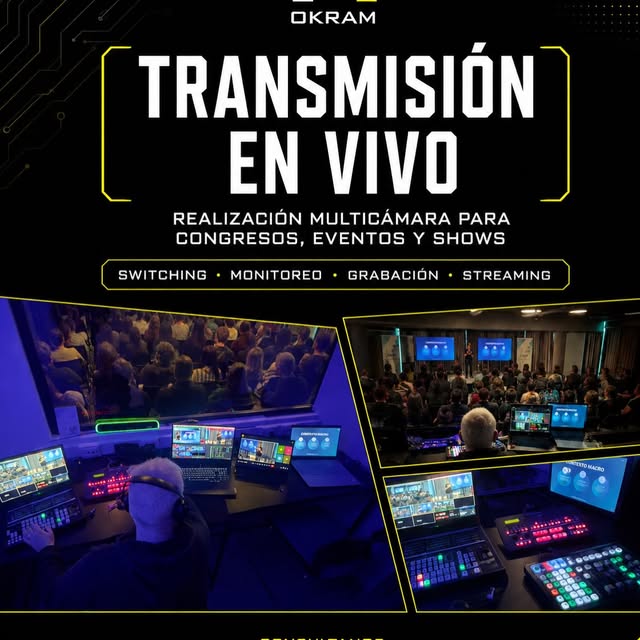 Transmisión multicámara, trabajo realizado por Okram Streaming